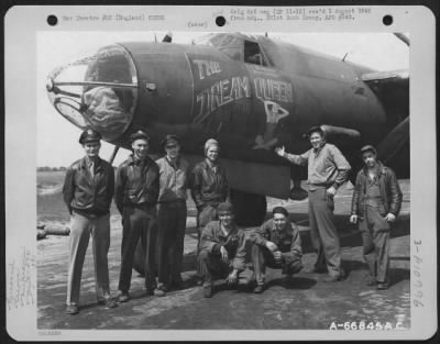 General > Lt. G.L. Danforth And Crew Of The 572Nd Bomb Sqdn. Pose Beside The Martin B-26 Marauder 'The Dream Queen'.  391St Bomb Group, England.