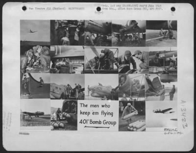 Thumbnail for General > This Montage Honors Ground Crews Who Kept The Boeing B-17 Flying Fortresses Of The 401St Bomb Group Flying.  England, 13 March 1944.