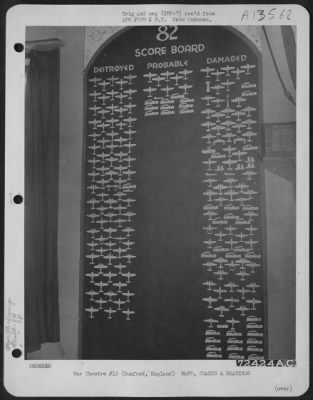 General > Pilots 'Score Board' At 8Th Air Force Station F-357 In Duxford, England Listing Number Of Enemy Planes, Shipping And Trains As Destroyed, Probables Or Damaged By The 82Nd Fighter Squadron, 78Th Fighter Group.  26 July 1944.