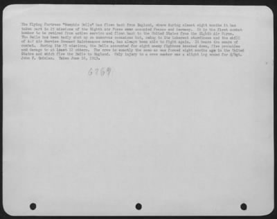 General > The Flying ofrtress "Memphis Belle" has flown back from England, where during almost eight months it has taken part in 25 missions of the Eighth Air force over occupied France and Germany. It is the first combat bomber to be retired from active