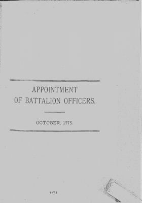 Thumbnail for Volume II > Appointment of Battalion Officers. October, 1775.