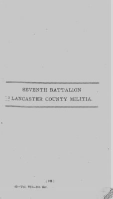 Thumbnail for Volume VII > Seventh Battalion Lancaster County Militia.