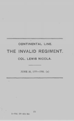 Volume IV > Continental Line. The Invalid Regiment. Col. Lewis Nicola. June 20, 1777-1783.