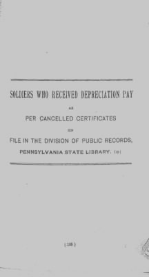 Thumbnail for Volume IV > Soldiers Who Received Depreciation Pay as Per Cancelled Certificates on File in the Division of Public Records, Pennsylvania State Library.