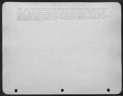 Consolidated > ITALY-Long dangerous, missions over enemy territory and inclement weather often necessitate fighter planes returning to their bases with gas in their tanks for little over 3 minutes of flying time. Pilots of a 15th AAF Squadron decided to form a club