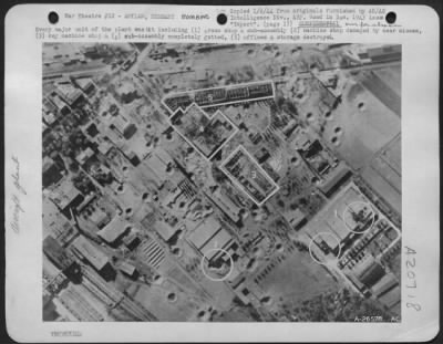 Thumbnail for Consolidated > Every major unit of the plant was hit including (1) press shop & sub-assembly (2) machine shop damaged by near misses, (3) key machine shop & (4) sub-assembly completely gutted, (5) offices & storage destroyed.