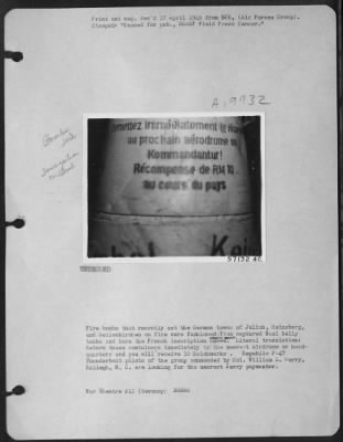 Consolidated > Fire Bombs That Recently Set The German Towns Of Julich, Heinsberg, And Geilenkirchen On Fire Were Fashioned From Captured Nazi Belly Tanks And Bore The French Inscription Shown Here.  Literal Translation:  Return These Containers Immediately To The Neare