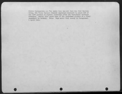 Thumbnail for Consolidated > Glider Reclamation -- Two Weeks Time Was All That The 82Nd Service Group, 9Th Troop Carrier Command Engineers Required To Place 60% Of The 1300 Gliders In Flyable Condition After The Rees-Wesel Airborne Invasion.  Aerial View Shows Some Of The Reclaimed G