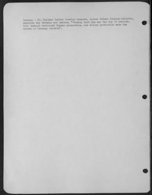Consolidated > Germany -- Dr. Hjalmar Horace Greeley Schacht, Former German Finance Minister, Explains Why Germany Was Beaten:  'Germany Lost The War The Day It Started.  Your Bombers Destroyed German Production, And Allied Production Made The Defeat Of Germany Certain.