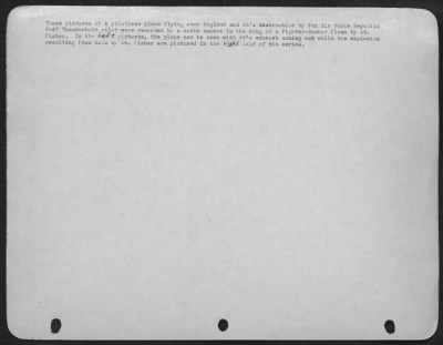 Consolidated > These pictures of a pilotless plane flying over England and it's destruction by 9th Air force Republic P-47 Thunderbolt pilot were recorded by a movie camera in the wing of a Fighter-Bomber flown by Lt. Fisher. In the left pictures, the plane can be