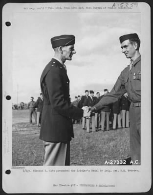 Thumbnail for General > S/Sgt. Glendon E. Catt, 23, Lake Odessa, Mich. And Lakeland, Fla., bombardiers-navigator of an AAF Martin B-26 Marauder, was presented the Soldier's Medal by Brig. Gen. Robert M. Webster at a decoration ceremony at 12th AAF bomber base Jan 9.