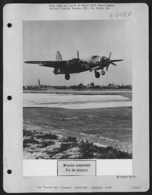 Thumbnail for Martin > A Martin B-26 Of The 42Nd Bomb Wing Comes In For A Landing At An Airbase Somewhere In France After Completing Another Successful Bombing Mission On Enemy Targets.