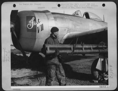 Thumbnail for General > T/Sgt. Robert N. Nash, Rapid City, Sd., Installs Rocket Tubes Onto A P-47 Fighter Bomber At This Advanced First Tac Af Fighter Field In France.  The Tenacious, Hard-Hitting P-47S Strafing And Bombing The Enemy On This Front, Press Home The Air War With Tr