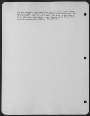 Thumbnail for General > From His Position In The Plexi-Glass Dome Of A Mobile Control Tower, Sgt. R.B. Smith Of Oklahoma City, Oklahoma Has An Unobstruted View Of 360 Degrees.  Here, Sgt. Smith Talks, Via Radio, To The Pilot Of A 91St Bomb Group Plane Coming In For A Landing At