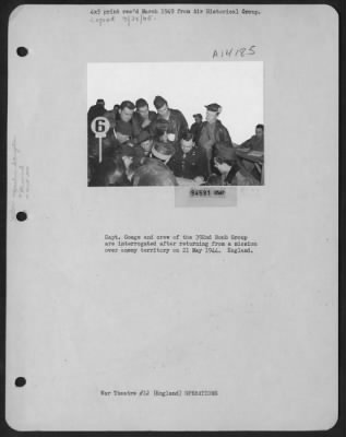 General > Capt. Goage And Crew Of The 392Nd Bomb Group Are Interrogated After Returning From A Mission Over Enemy Territory On 21 May 1944.  England.