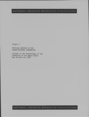 Journal of the Constitutional Convention May 14-Sept 17, 1787 > Vol 2: Journal of the Proceedings of the Committee of the Whole House, May 30-June 19, 1787