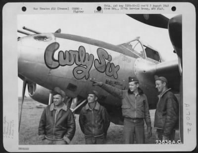 General > Major J.L. Reed (Pointing) And His Ground Crew Pose Beside Their Lockheed P-38 'Curly Six' Of The 367Th Fighter Group At An Air Base In France, 12 October 1944.