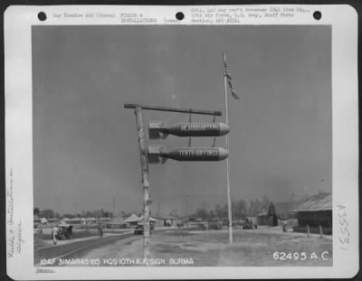 Thumbnail for Consolidated > Sign Made From Bombs At 10Th Air Force Headquarters, Burma, 31 March 1945.