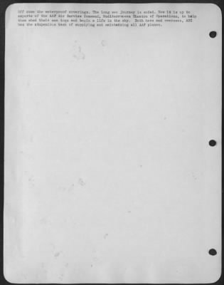 Consolidated > Off come the waterproof coverings. The long sea journey is ended. Now it is up to experts of the AAF Air Service Command, Mediterranean Theatre of Operations, to help them shed their sea togs and begin a life in the sky. Both here and overseas, ASC