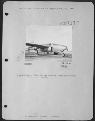 Thumbnail for Consolidated > A general view of Bell's P-59 jet propelled fighter plane showing armament and air scoops.-ALASKA.