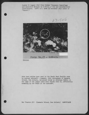 Consolidated > Nets have seldom been used in the South West Pacific Area to conceal aircraft-however, this photograph of Gasmata Island, New Britain, aerodrome shows an airplane hidden on the edge of the jungle with nets thrown over it, effectively breaking up the