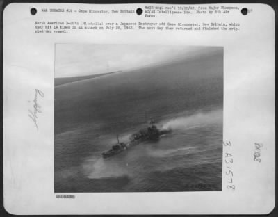 Consolidated > North American B-25's (Mitchells) over a Japanese destroyer off Cape Gloucester, New Britain, which they hit 14 times in an attack on July 28, 1943. The next day they returned and finished the crippled Jap vessel.