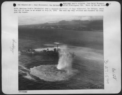 Thumbnail for Consolidated > North American B-25's (Mitchells) over a Japanese destroyer off Cape Gloucester, New Britain, which they hit 14 times in an attack on July 28, 1943. The next day they returned and finished the crippled Jap vessel.