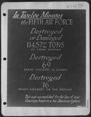 Thumbnail for Consolidated > In Twelve Minutes the Fifth Air Force destroyed or damaged 114,572 tons of enemy shipping, destroyed 69 enemy aircraft in combat, destroyed 16 enemy aircraft on the ground. This was accomplished for the loss of nine American bombers & ten American