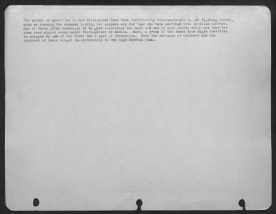 Consolidated > The groups of guerrilas in the Philippines have been contributing invaluable aid to our fighting forces, such as roaming the streets looking for snipers and for Japs who have switched into civilian clothes. One of their prime functions is to give