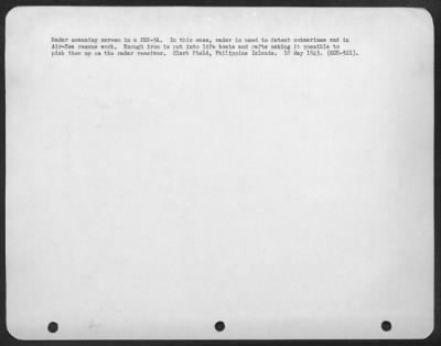 Thumbnail for Consolidated > Radar Scanning Screen In A Pby-5-A. In This Case, Radar Is Used To Detect Submarines And In Air-Sea Rescue Work. Enough Iron Is Put Into Life Boats And Rafts Making It Possible To Pick Them Up On The Radar Receiver. Clark Field, Philippine Islands.10 May