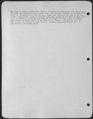 Consolidated > Sgt. Jack D. Smith, of Daly City, Calif., receiving the Silver Star for outstanding gallantry and cooperation while under fire. His ship was attacked by two M.E. 110's and a JU. 88 which set on fire the No. 1 engine and caused an oil leak on the