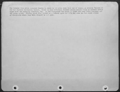 Consolidated > The intense fire which consumed Manila is shown as it moves down this row of houses on Avenida Tayuman in the Far Eastern University Sector. Scene is near notorious Bilibid prison around which an intense battle raged with the savagely resisting Jap.