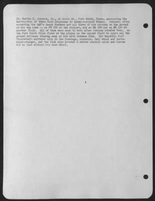 Thumbnail for Fighter > Lt. Martin H. Johnson, Jr., of Scott St., ofrt Worth, Texas, announcing the destruction of three Nazi airplanes in enemy-occupied France. Johnson, after escorting the AAF's heavy bombers got all three of his victims on the ground on his way home