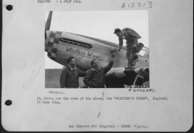 Thumbnail for Fighter > Lt. Rutan And The Crew Standing Beside His Plane The 'Whistler'S Wings'.  England.  10 June 1944.