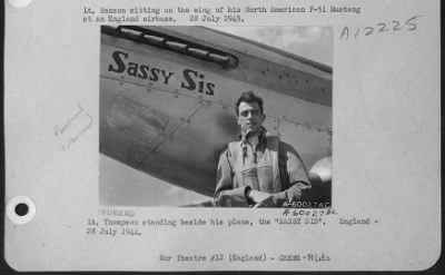 Fighter > Lt. Thompson Standing Beside His Plane, The 'Sassy Sis'.  England.  28 July 1944.