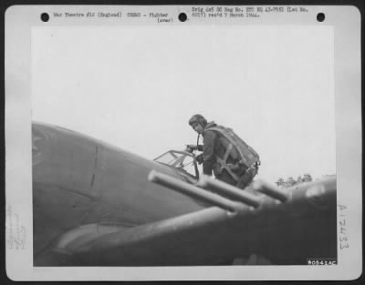 Thumbnail for Fighter > Lt. Colonel David C. Schilling, Squadron Leader Of The 56Th Fighter Group At Norfolk, England, Climbs Into His Republic P-47 Just Before Taking Off On An Escort Mission With Bombers On A Raid Over Enemy Territory.  31 October 1943.