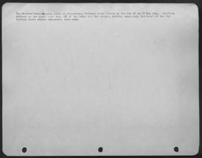 Consolidated > The Matford Aero-engine plant at Strasbourg, Germany after attack by the 8th AF on 27 May 1944. Alsatian workers at the plant said that 80% of the bombs hit the target, gutting completely the heart of the big factory where engine components were made