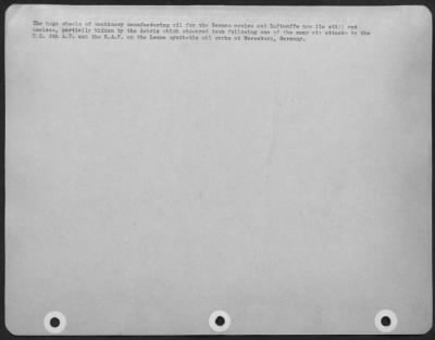 Consolidated > The Huge Wheels Of Machinery Manufacturing Oil For The German Armies And Luftwaffe Now Lie Still And Useless, Partially Hidden By The Debris Which Showered Down Following One Of The Many Air Attacks By The Us 8Th Af And The Raf On The Leuna Synthetic Oil