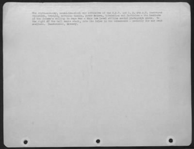 Thumbnail for Consolidated > The Night-And-Day, Round-The-Clock Air Offensive Of The Raf And Us 8Th Af Destroyed Railroads, Bridges, Settling Basins, Power Houses, Turntables And Factories -- The Backbone Of The German'S Ability To Wage War -- This Low Level Oblique Aerial Photo Show