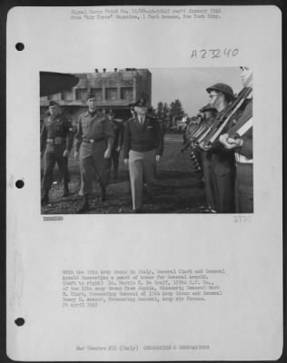 Thumbnail for Consolidated > With The 15Th Army Group In Italy, Gen. Clark And Gen. Arnold Inspect A Guard Of Honor For Gen. Arnold. (Left To Right).  Lt. Farris E. Degraff, 150Th M.P. Bn., Of The 15Th Army Group From Joplin, Mo.; Gen. Mark W. Clark, Commanding Gen. Of The 15Th Army