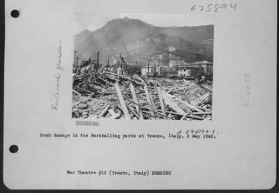 Thumbnail for Consolidated > Bomb Damage In The Marshalling Yards At Trento, Italy. 9 May 1945.