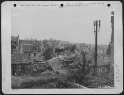 Caen > Bomb Damage To Caen, France.  22 July 1944.