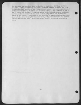 Thumbnail for Consolidated > The U.S. Army's Air Force dealt a heavy blow in early February, 1943, to the airdrome and seaplane base at Cagliari, Sardinia. Striking in broad daylight, Flying Fortresses and Martin Marauder bombers showered the Axis fields with high explosive and