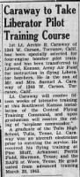 Thumbnail for Caraway to Take Liberator Pilot Training Course Torrance Herald Mar 29 1945 Clip.png