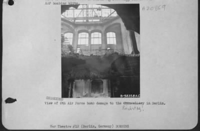 Consolidated > View Of 8Th Air Force Bomb Damage To The Chancellery In Berlin.
