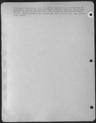 Consolidated > Wide Spread Damage Of Gas Works And Chemical Section Of I.G. Farben Plant At Ludwigshaven, Germany Was Caused By Jan., Feb., And March 1945 Attacks By The Us 8Th Af And Raf, Each Followed By Considerable Reconstruction.  Final Atacks On This Section Were