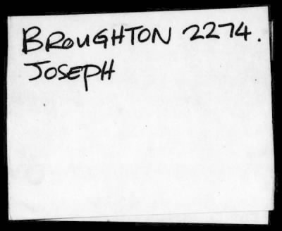 Thumbnail for Joseph > Broughton, Joseph