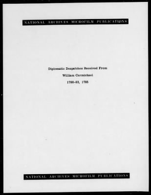 Diplomatic despatches received from William Carmichael, 1780-83, 1785.