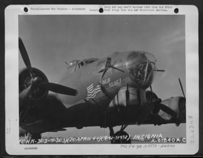 Thumbnail for ␀ > Boeing B-17 "Flying Fortress" Nicknamed 'Old Glory'.  303Rd Bomb Group, England. 20 April 1944.