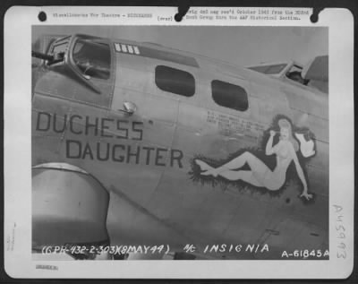 Thumbnail for ␀ > Boeing B-17 "Flying Fortress" Nicknamed 'Duchess Daughter'.  303Rd Bomb Group, England, 8 May 1944.